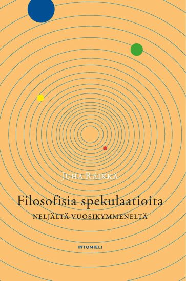 Filosofisia spekulaatioita neljältä vuosikymmeneltä