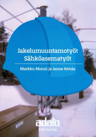Jakelumuuntamotyöt, sähköasematyöt