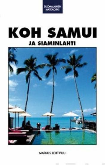 Koh Samui ja Siaminlahti suomalainen matkaopas