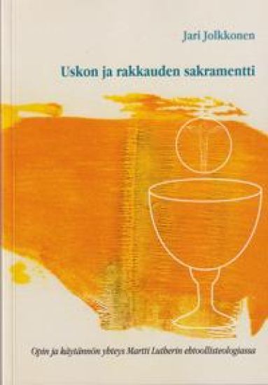 Uskon ja rakkauden sakramentti