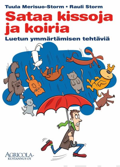 Sataa kissoja ja koiria