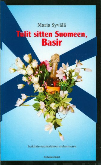 Tulit sitten Suomeen, Basir