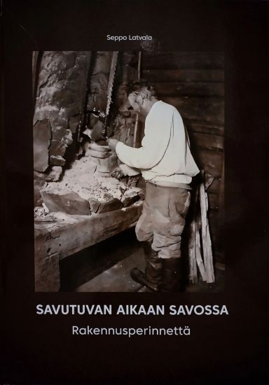 Savutuvan aikaan Savossa