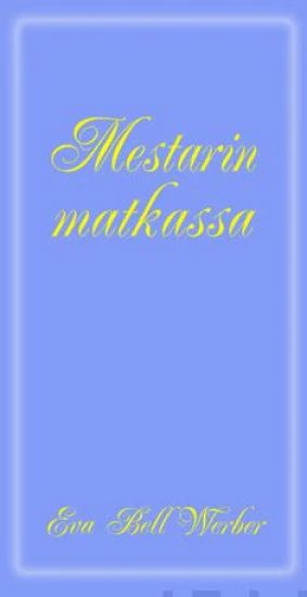 Kansikuva: Mestarin matkassa