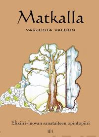 Matkalla varjosta valoon