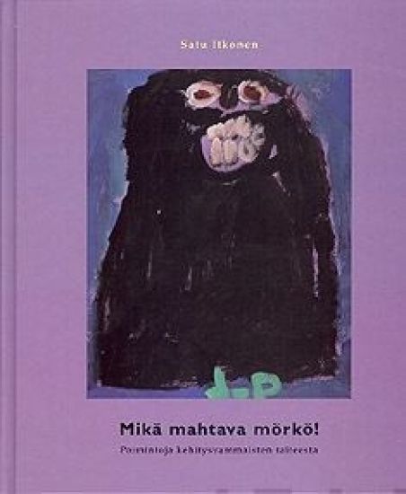 Mikä mahtava mörkö! (selkokielinen)