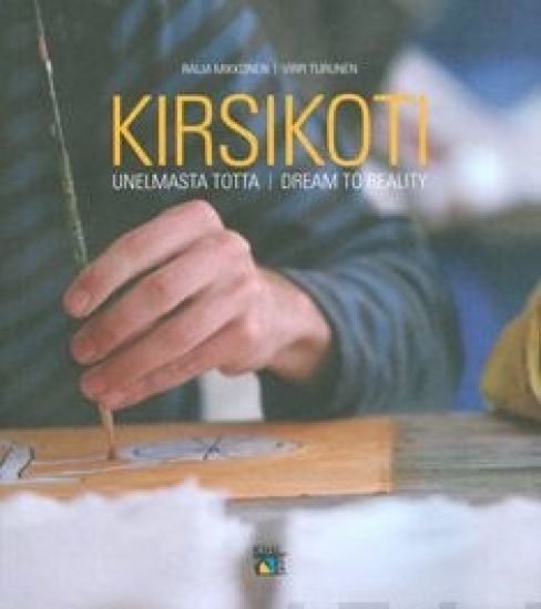 Kirsikoti - Unelmasta totta