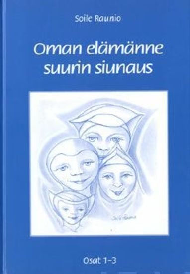 Oman elämänne suurin siunaus