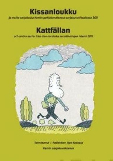 Kissanloukku ja muita sarjakuvia Kemin pohjoismaisesta sarjakuvakilpailusta 2011