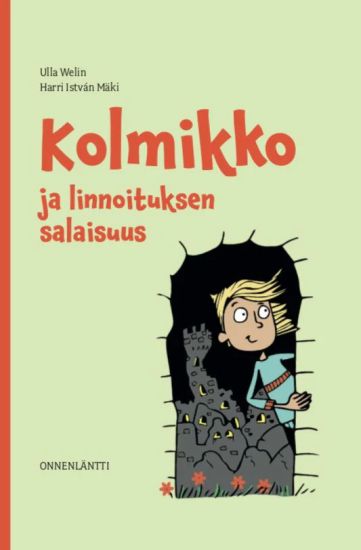 Kolmikko ja linnoituksen salaisuus