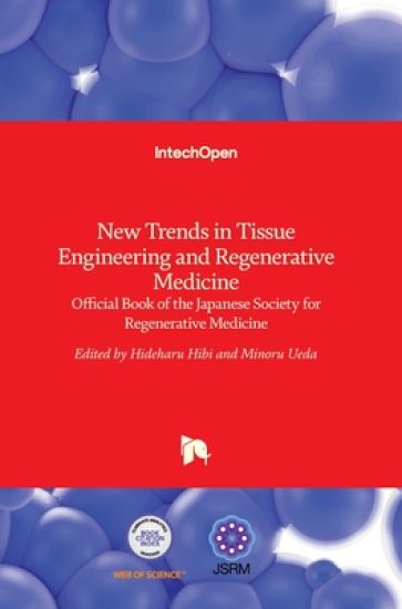 New Trends in Tissue Engineering and Regenerative Medicine