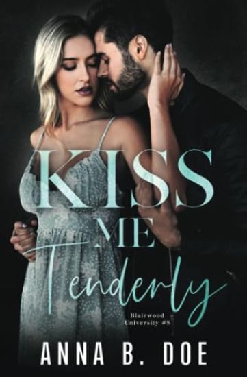 Kiss Me Tenderly