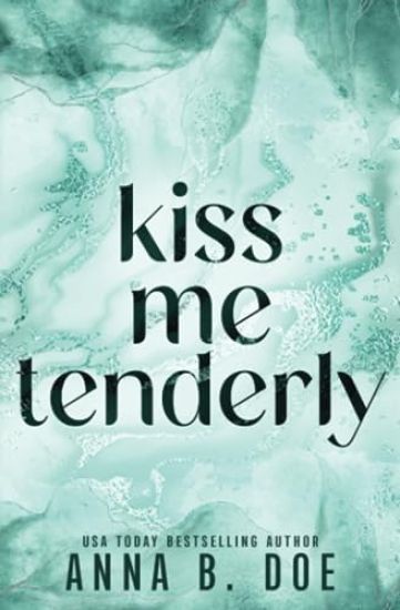 Kiss Me Tenderly