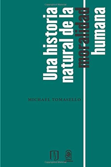 Una historia natural de la moralidad humana