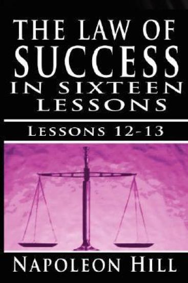 The Law of Success, Volume XII & XIII