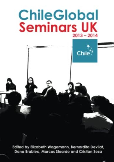 ChileGlobal Seminars UK 2013-2014