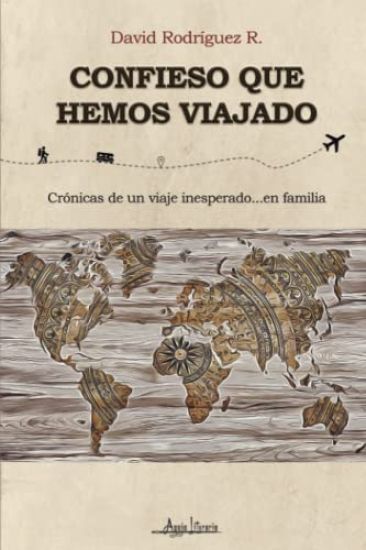 Confieso que hemos viajado