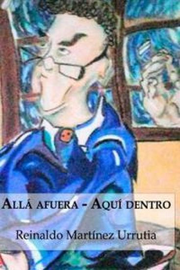 Allá afuera... Aquí dentro...