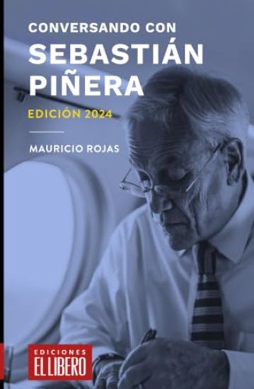 Conversando con Sebastián Piñera