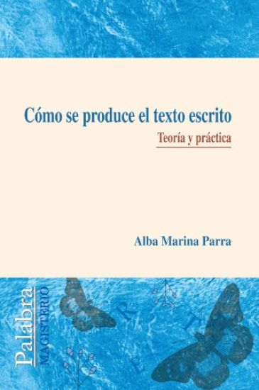Cómo se produce el texto escrito