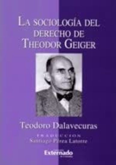 La sociología del derecho de Theodor Geiger