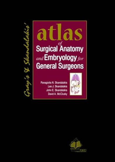 Atlas of Surgical Anatomy and Embryology for General Surgeons