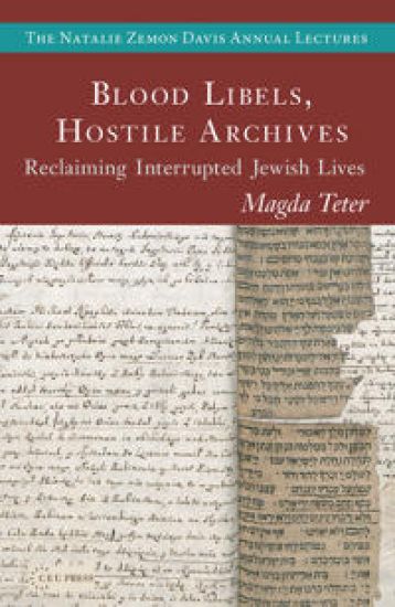 Blood Libels, Hostile Archives
