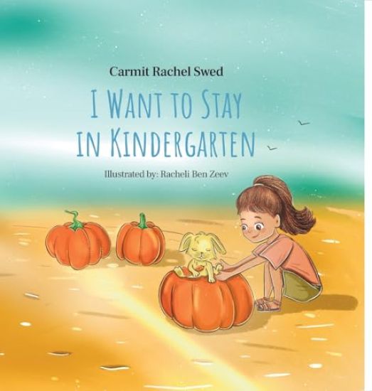 I Want to Stay in Kindergarten