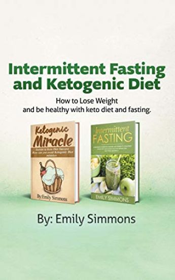 Ketogenic Diet and Intermittent Fasting