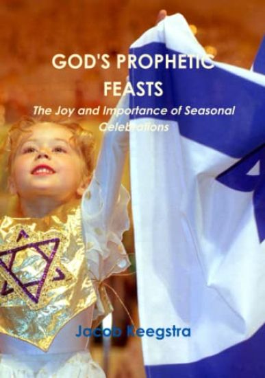 God's Prophetic Feasts