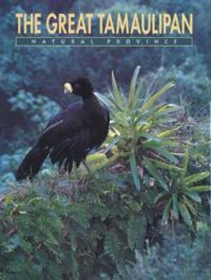 The Great Tamaulipan Natural Province