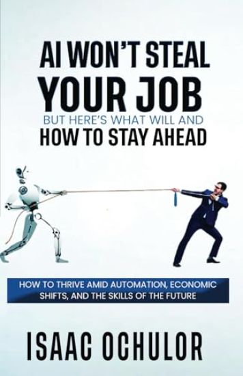 AI Won't Steal Your Job But Here's What Will and How to Stay Ahead