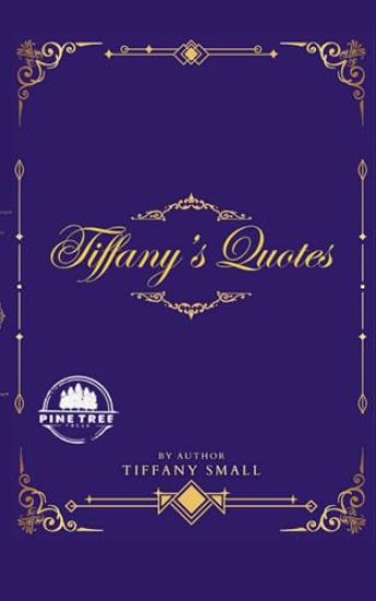 Tiffany's Quotes