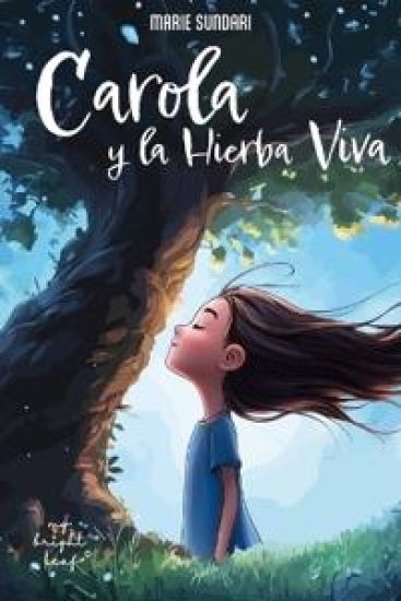 Carola y la Hierba Viva