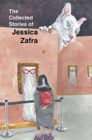 The Collected Stories of Jessica Zafra