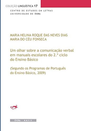 Um olhar sobre a comunicação verbal em manuais escolares do 2° ciclo do Ensino Básico: (Segundo os Programas de Português do Ensino Básico, 2009)