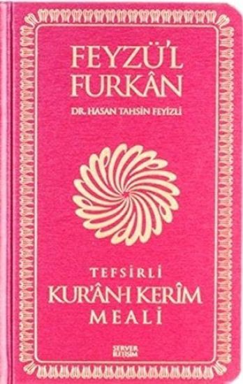 Feyzü'l Furkan Tefsirli Kur'an-i Kerim Meali