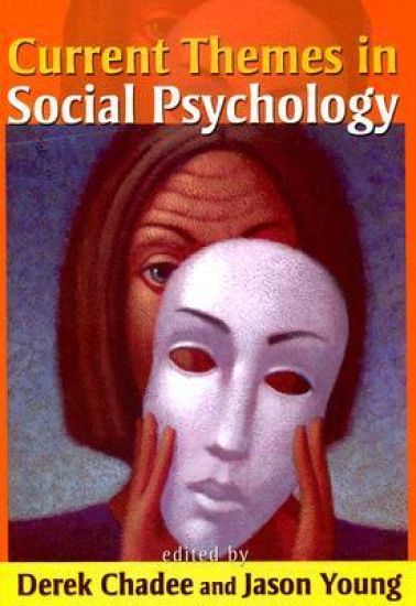 Current Themes in Social Psychology