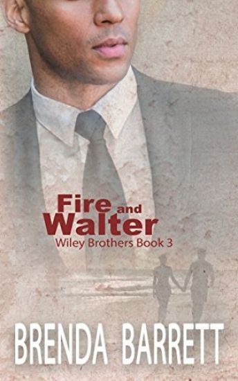 Fire and Walter