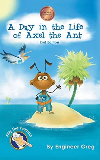 A Day in the Life of Axel the Ant