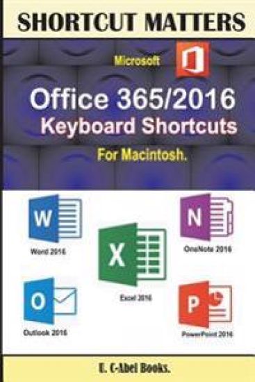 Microsoft Office 365/2016 Keyboard Shortcuts For Macintosh