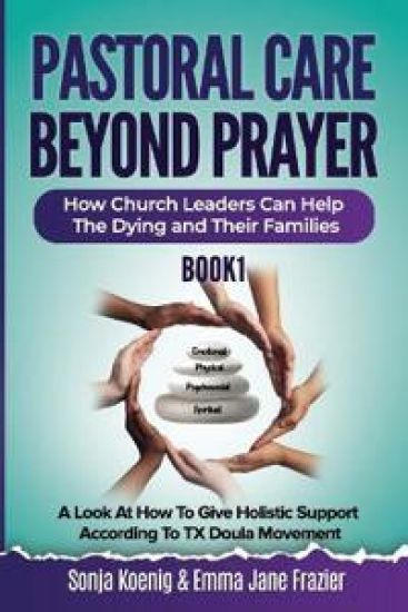 Pastoral Care Beyond Prayer