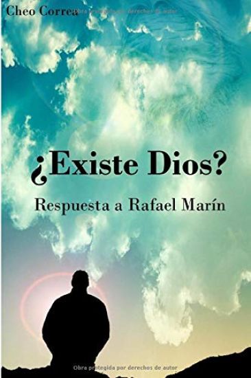 Existe Dios?: Respuesta a Rafael Marín