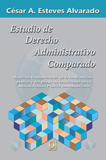Estudios de Derecho Administrativo Comparado: Aspectos fundamentales de la contratación pública y del pliego de condiciones en la Administración Públi