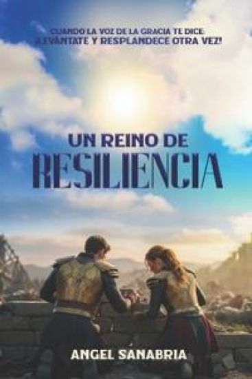 Un Reino de Resiliencia