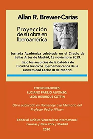 ALLAN R. BREWER-CARÍAS. Proyección de su Obra en Iberoamérica