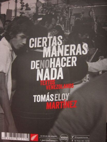 Ciertas maneras de no hacer nada: Textos Venezolanos