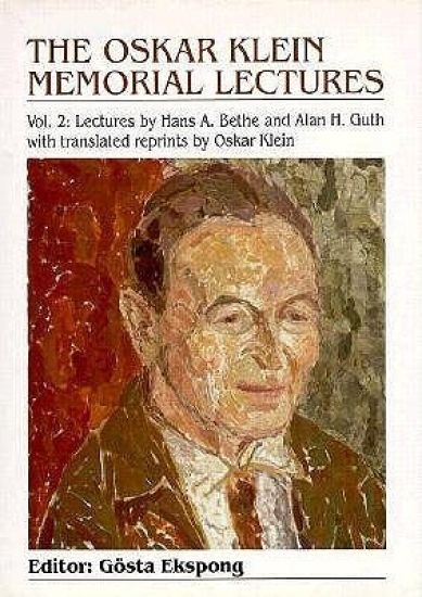 Oskar Klein Memorial Lectures, The (Volume 2)