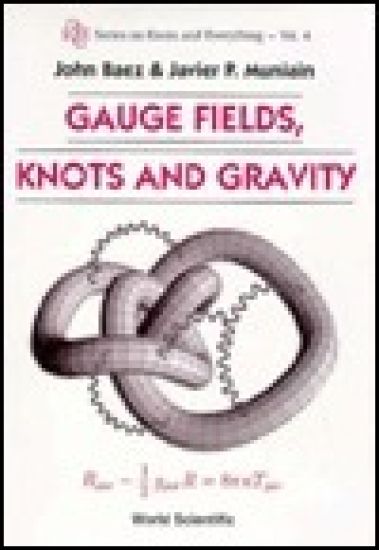 Gauge Fields, Knots And Gravity
