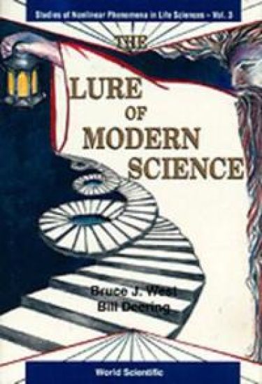 Lure Of Modern Science, The: Fractal Thinking